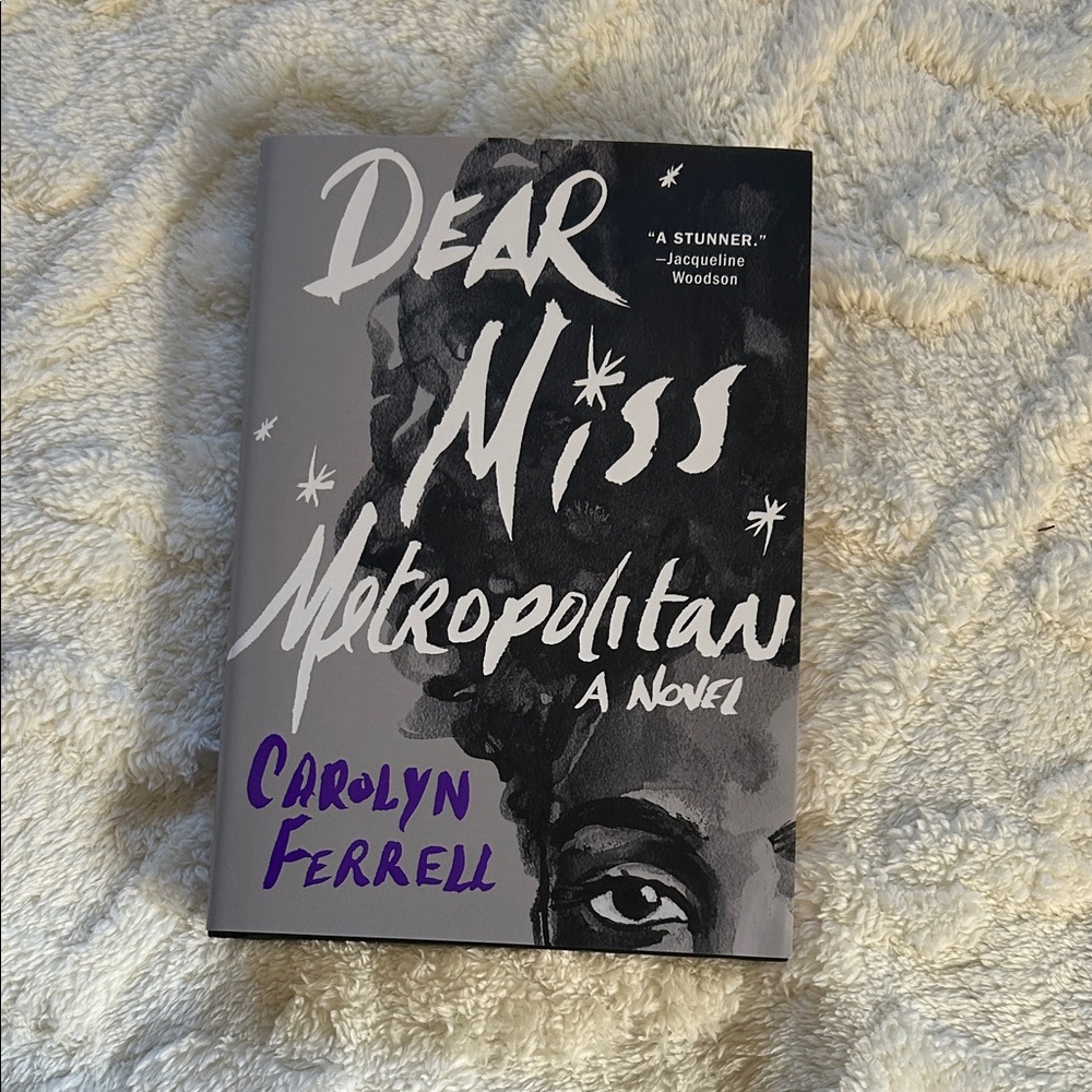 ‘Dear Miss Metropolitan’ Book - Carolyn Ferrell